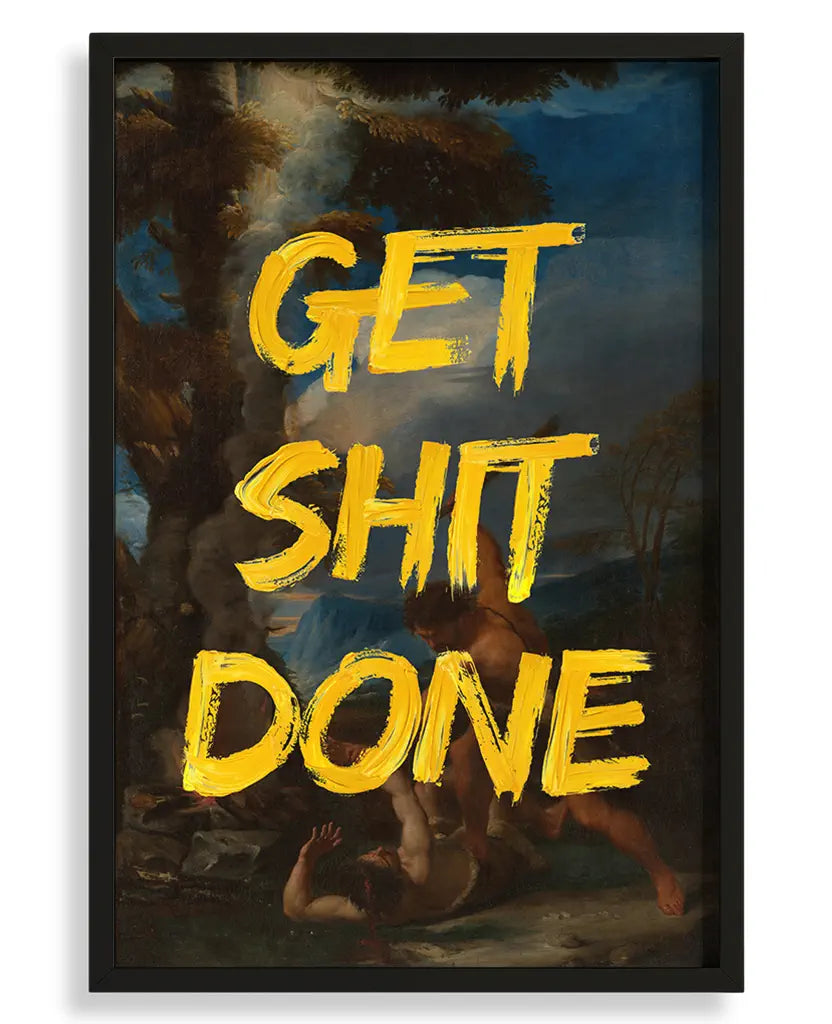 Get Shit Done